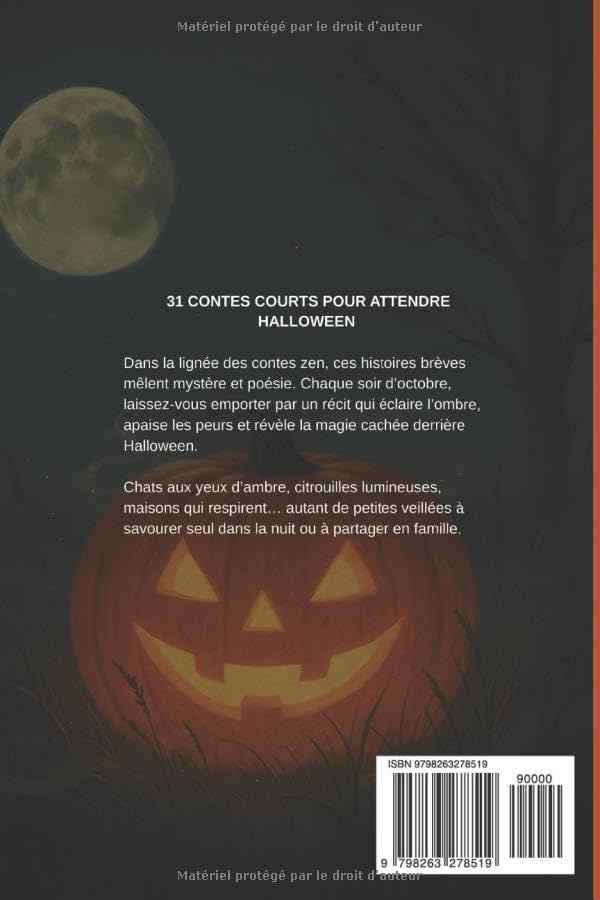 31 contes pour attendre Halloween: Les veillées d’Halloween