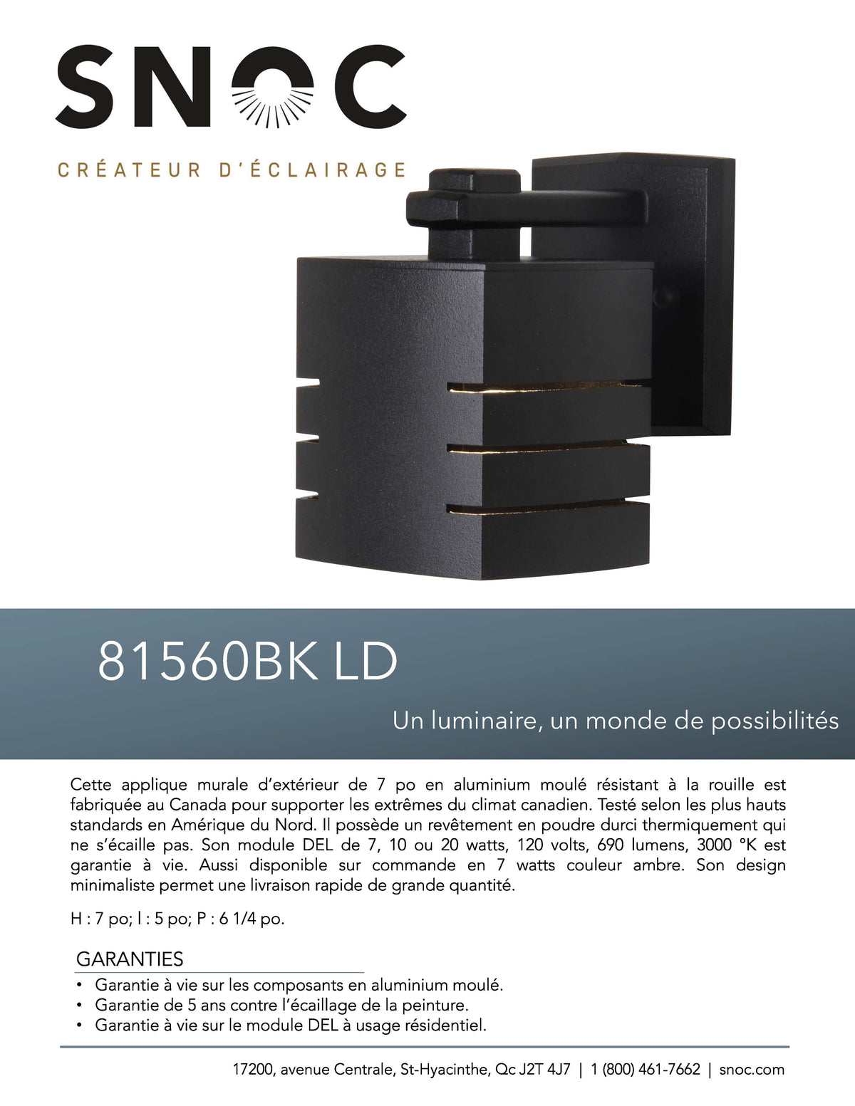 Luminaire mural extérieur Profilée 7 PO - DEL 7W-3000K - 81560
