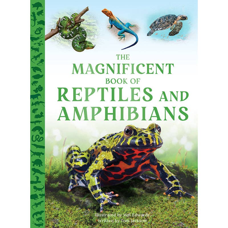 Insight Editions - The Magnificent Book of Reptiles and Amphibians - Ages 6+