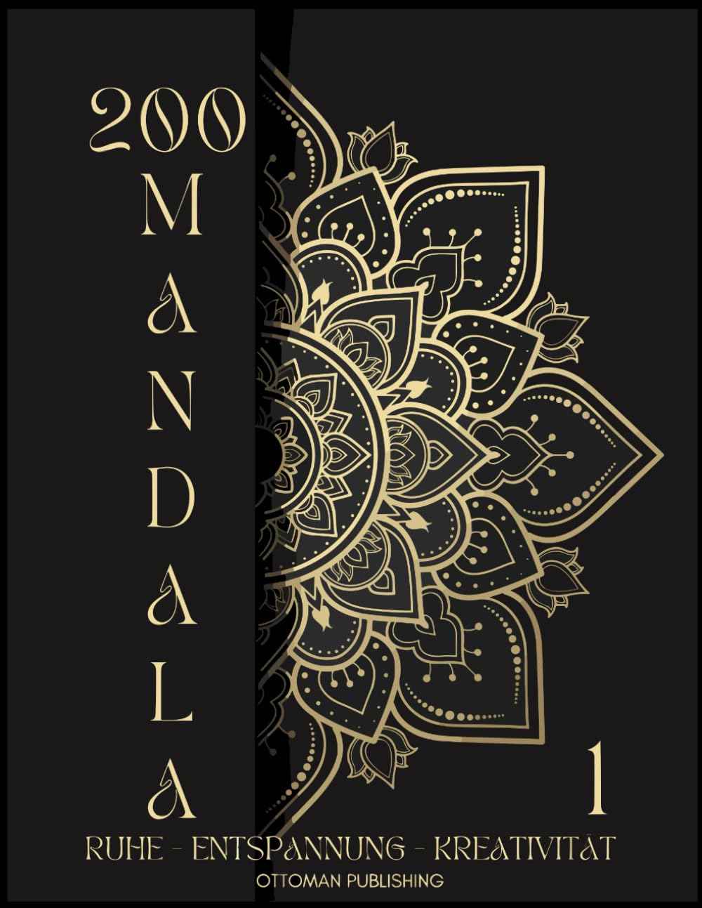200 wunderschöne Mandalas: Malbuch für Erwachsene, schöne Malvorlagen zum Ausmalen für Ruhe, Entspannung, Kreativität und Stressabbau Geschenkidee, Halloween (Mandalas Malbuch-Sammung, Band 1)