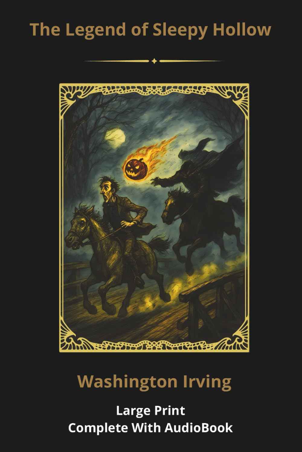 The Legend of Sleepy Hollow: Large Print Illustrated Color Edition with Audiobook Access – A Classic Halloween Chapter Book for Seniors, Students, and Visually Impaired Readers