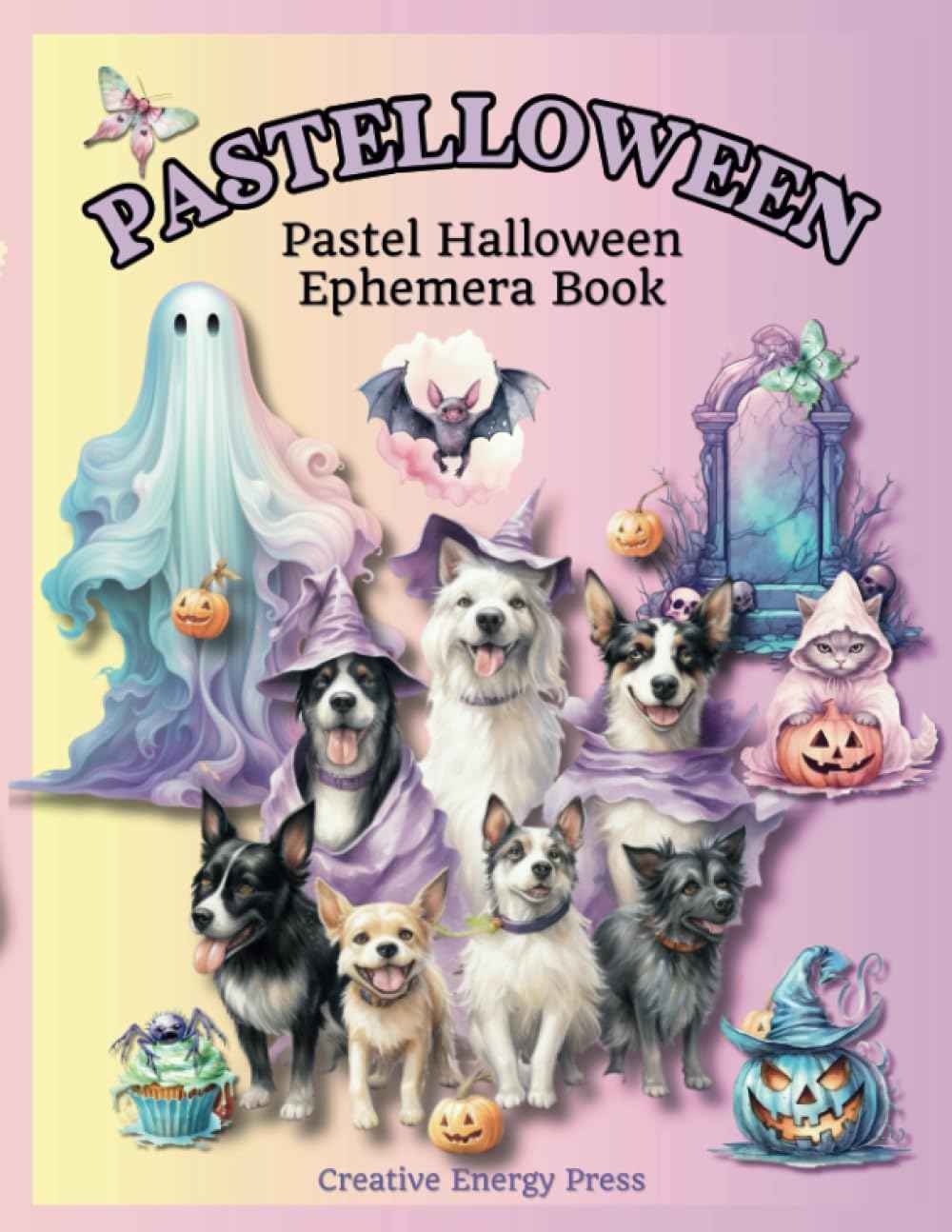 Pastelloween Pastel Halloween Ephemera Book: Fun Illustrations To Cut Out For Mixed Media, Collage, Scrapbooking, Junk Journals, and Paper Craft