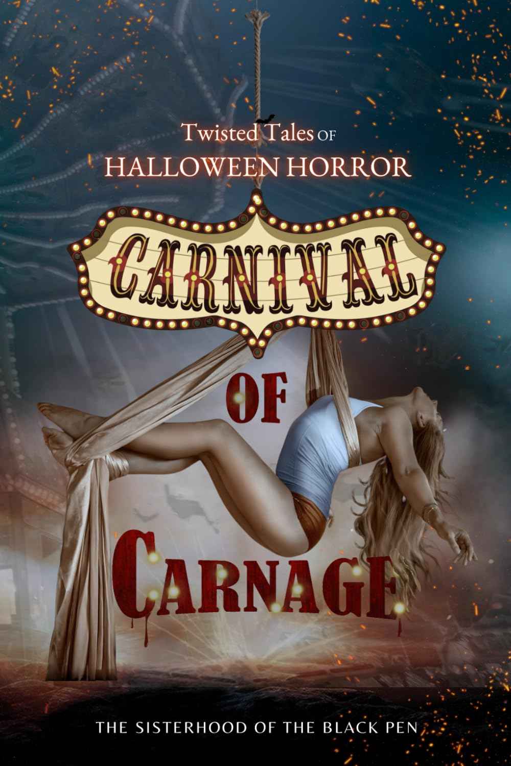 Twisted Tales of Halloween Horror: Carnival of Carnage: Eight spicy, carnival-themed horror stories set on Halloween.