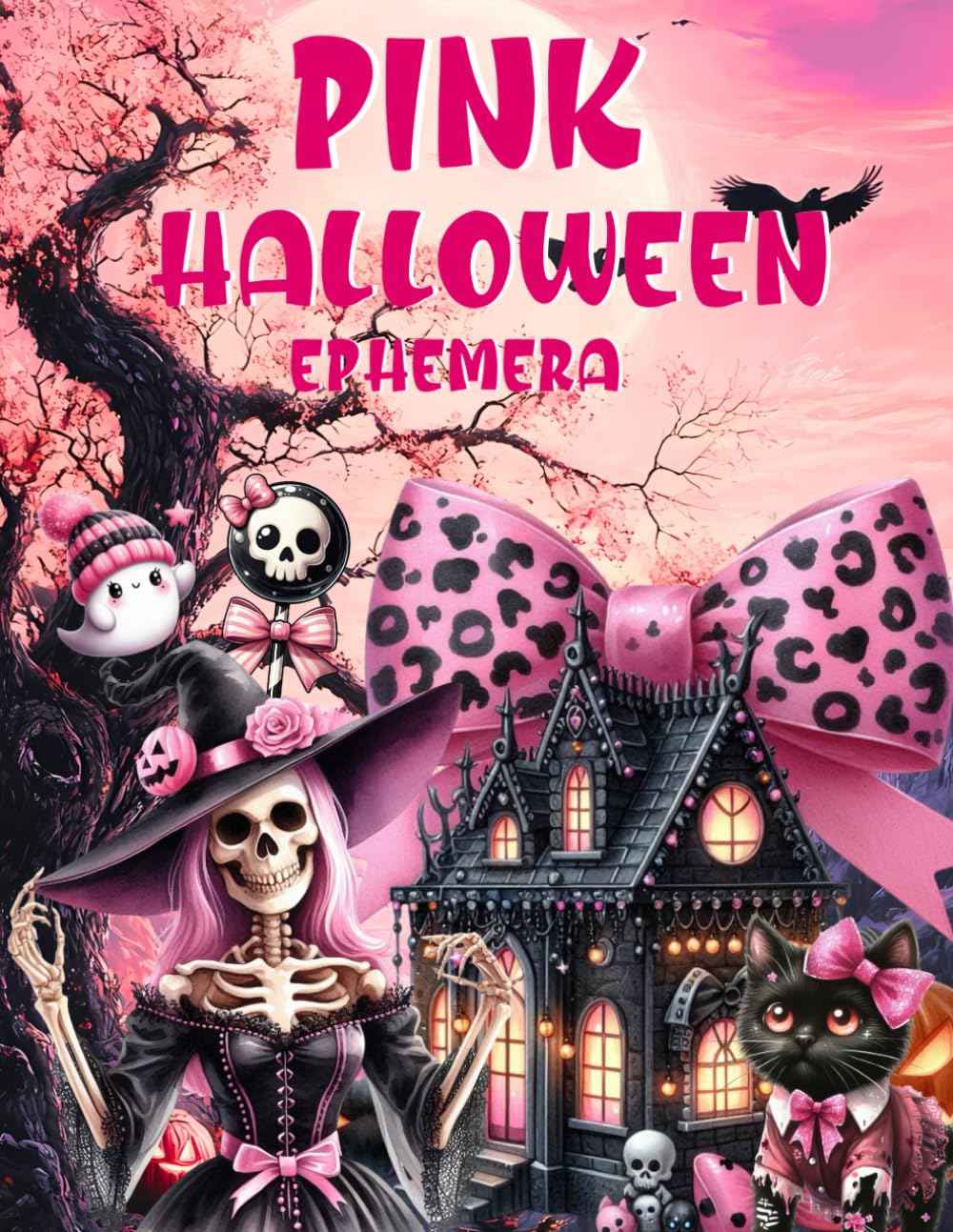 Pink Halloween Ephemera Book: High Quality Images Of Monster, For Paper Crafts, Scrapbooking, Mixed Media, Junk Journals, Collage Art, Artist Trading Cards, and More.
