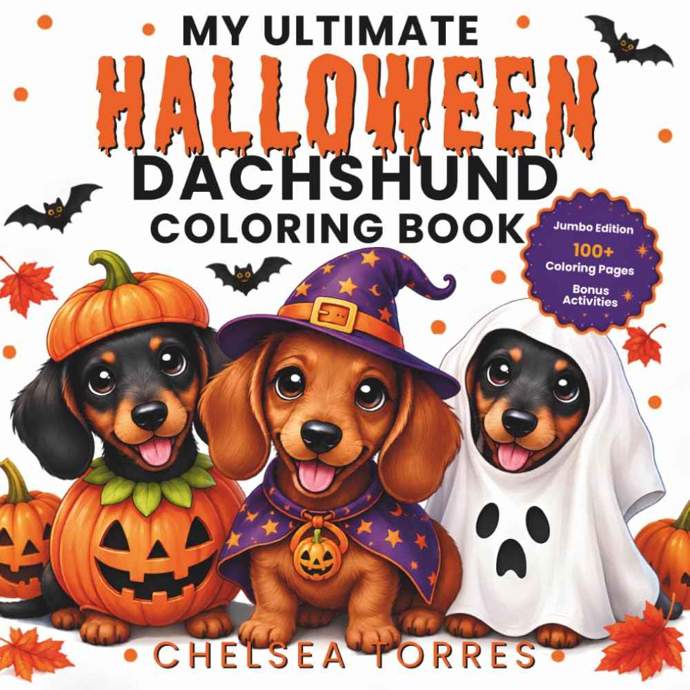 My Ultimate Halloween Dachshund Coloring Book