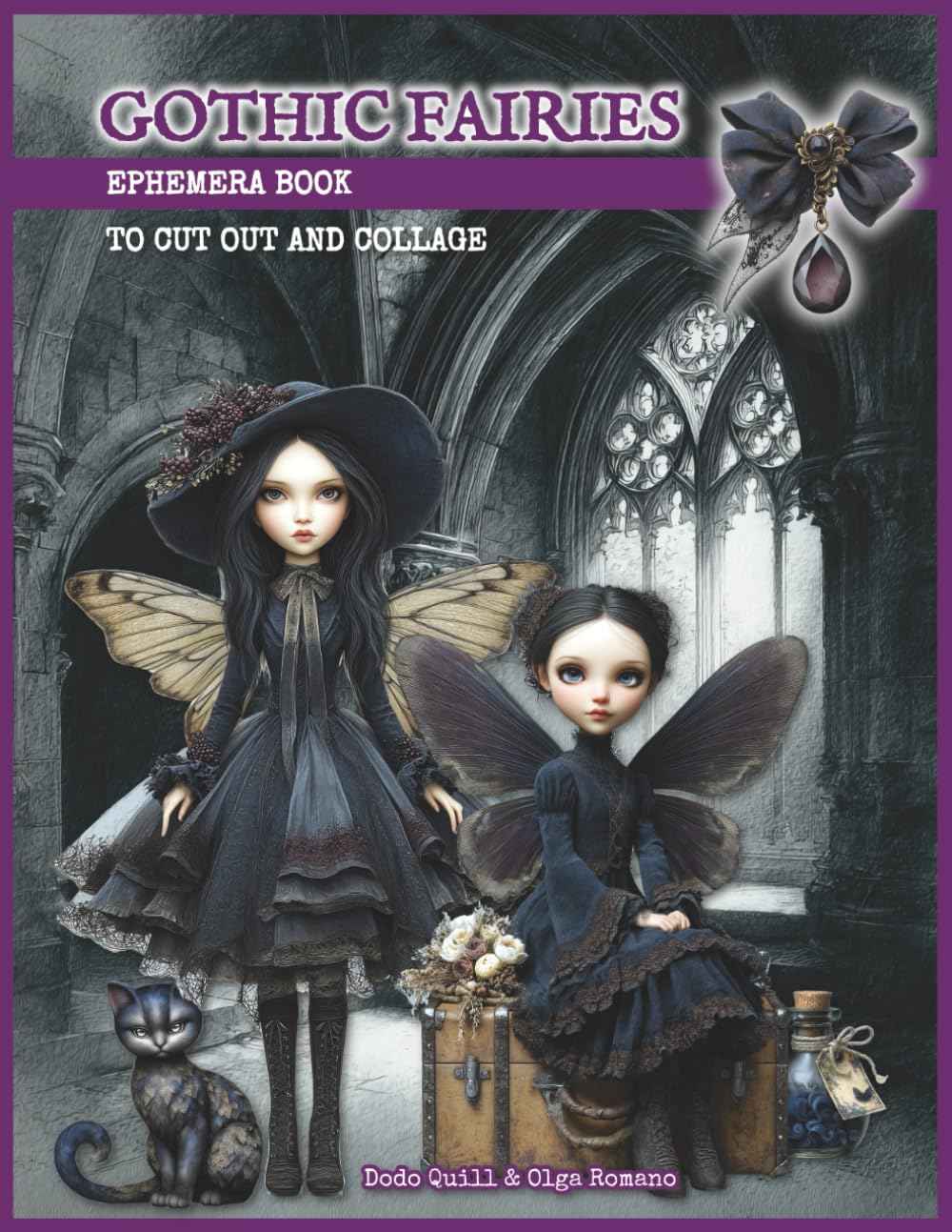 Gothic Fairies Ephemera Book to Cut Out and Collage: 300+ Images of Dark Fairy Characters, Magic Scrapbook Fussy Cuts, and Background Pages for Halloween Junk Journaling, Scrapbooking, Collage Making